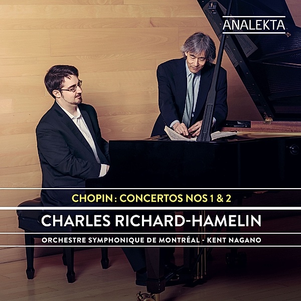 Concertos 1 & 2, Charles Richard-Hamelin, Kent Nagano