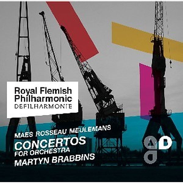 Concertos For Orchestra, Martyn Brabbins, Maes, Royal Flemish Philharmonic, Rosseau, Meulemans