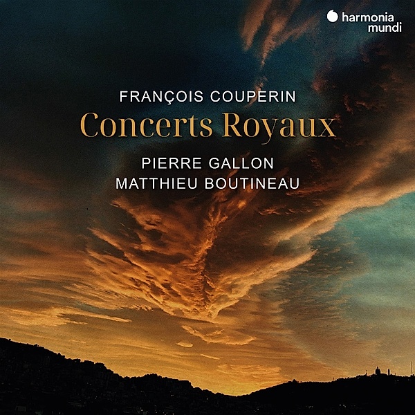 Concerts Royaux (For Two Harpsichords), Pierre Gallon, Matthieu Boutineau, Thibaut Roussel