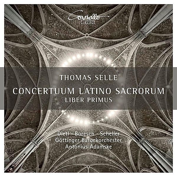 Concertuum Latino Sacrorum, Liber Primus, Dietl, Borsch, Adamske, Göttinger Barockorchester