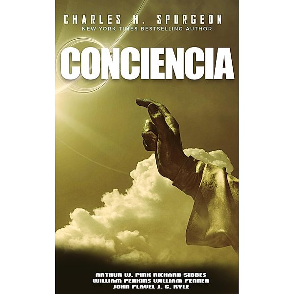 Conciencia, Charles H. Spurgeon, Richard Sibbes, William Perkins, Arthur W. Pink, William Fenner, John Flavel, John C. Ryle