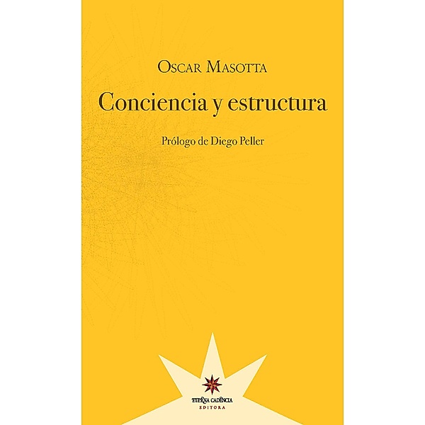 Conciencia y estructura, Oscar Masotta, Diego Peller
