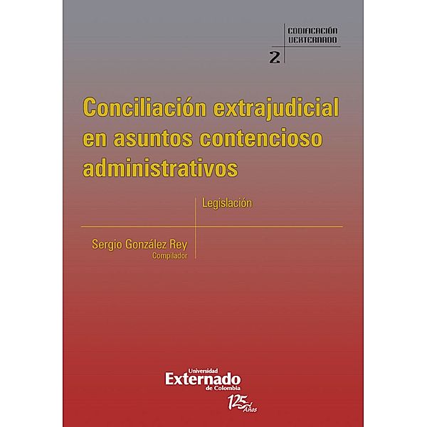 Conciliación Extrajudicial en Asuntos Contencioso Administrativos, Varios Autores