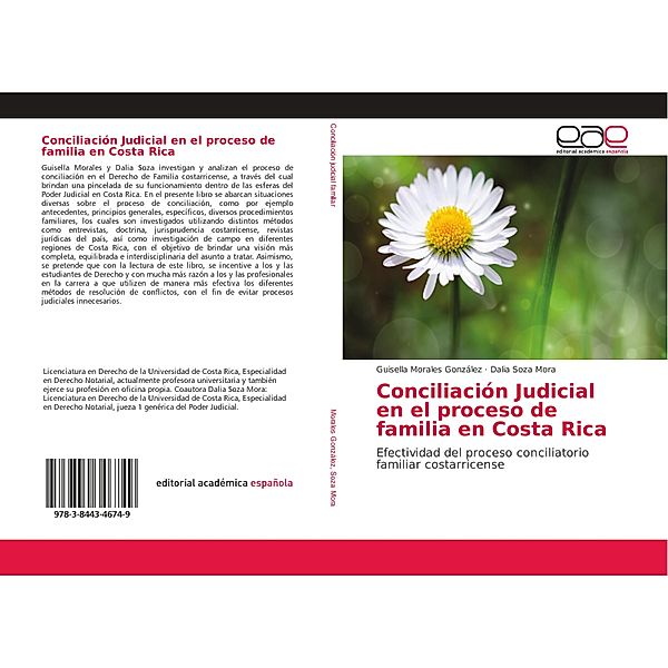 Conciliación Judicial en el proceso de familia en Costa Rica, Guisella Morales González, Dalia Soza Mora