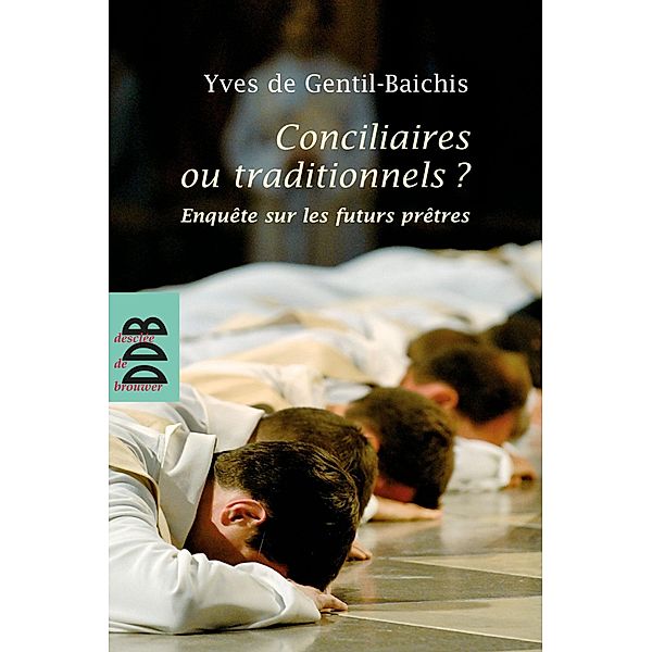 Conciliaires ou traditionnels ?, Yves de Gentil-Baichis