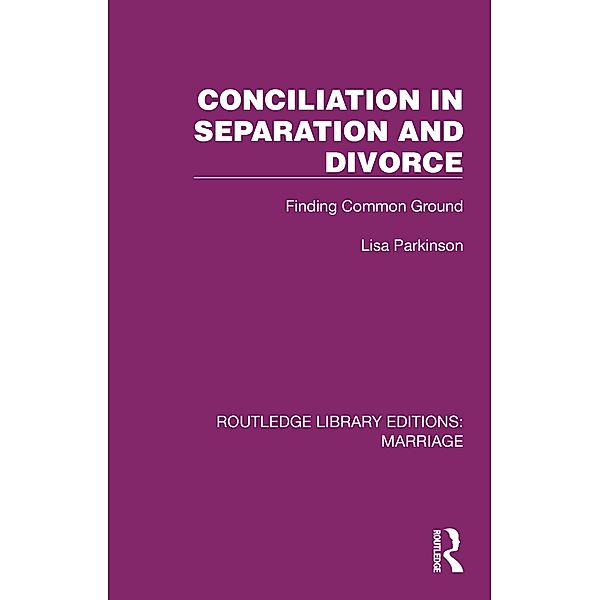 Conciliation in Separation and Divorce, Lisa Parkinson