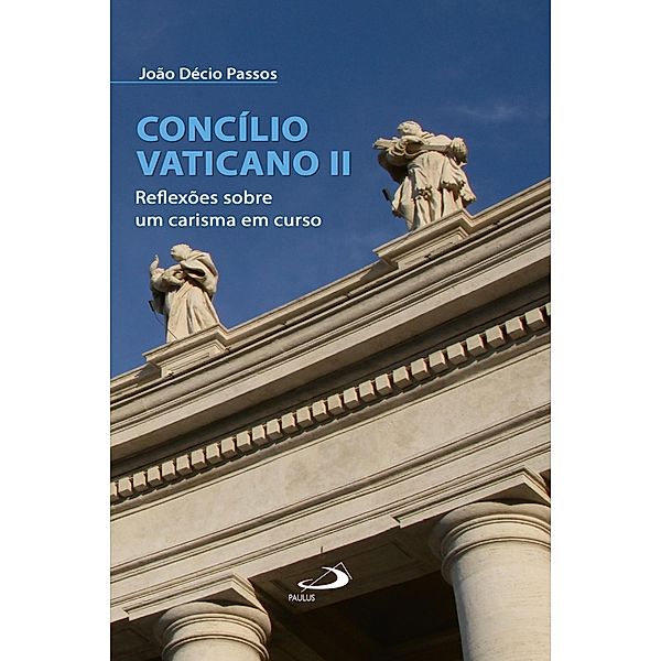 Concílio Vaticano II / Comunidade e missão, João Décio Passos