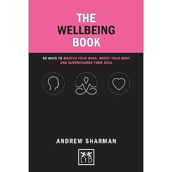 Concise Advice / The Wellbeing Book, Andrew Sharman