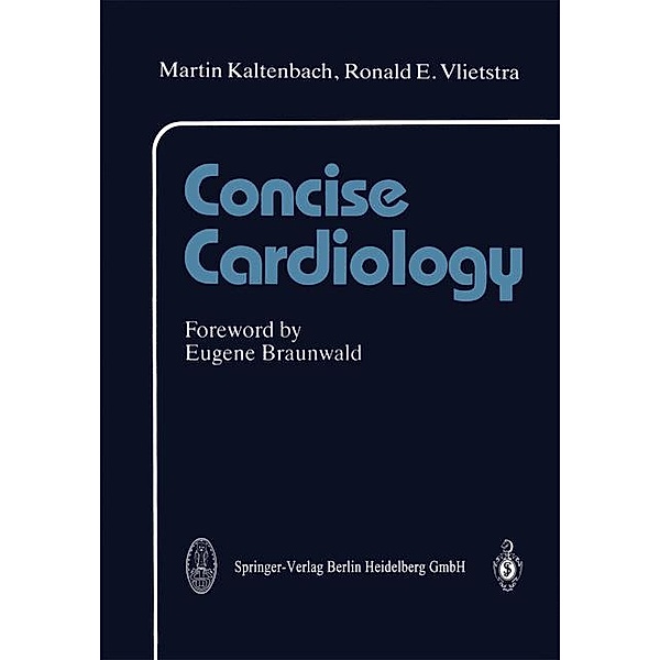 Concise Cardiology, Martin Kaltenbach, Ronald E. Vlietstra