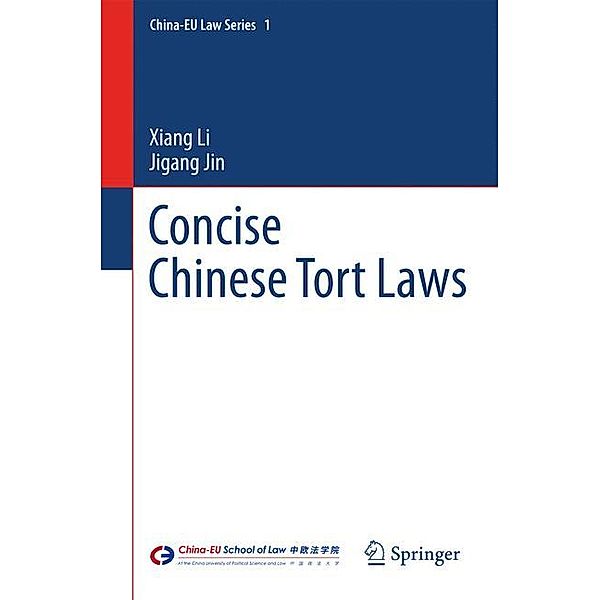 Concise Chinese Tort Laws, Xiang Li, Jigang Jin