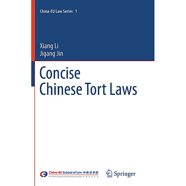 Concise Chinese Tort Laws, Xiang Li, Jigang Jin