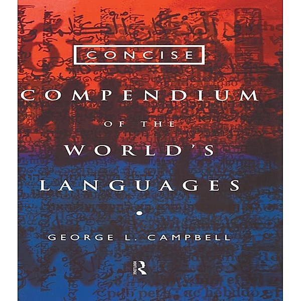 Concise Compendium of the World's Languages, George L. Campbell