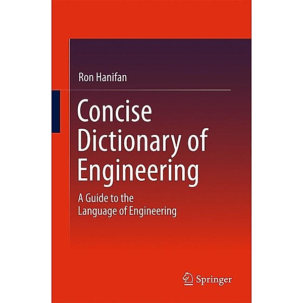 Concise Dictionary of Engineering, Ronald Hanifan