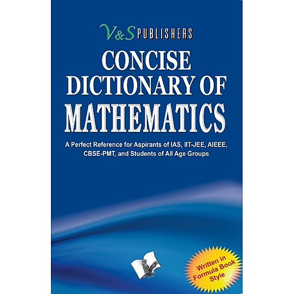 Concise Dictionary Of Mathematics, Sudhir Dawra