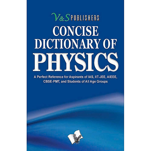 Concise Dictionary Of Physics, V&S Publishers' Editorial Board