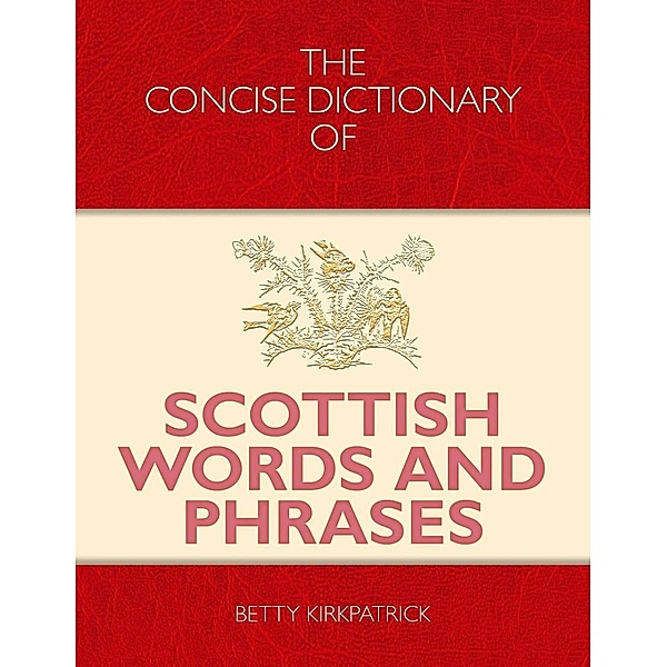 Concise Dictionary of Scottish Words and Phrases / Crombie Jardine, Betty Kirkpatrick