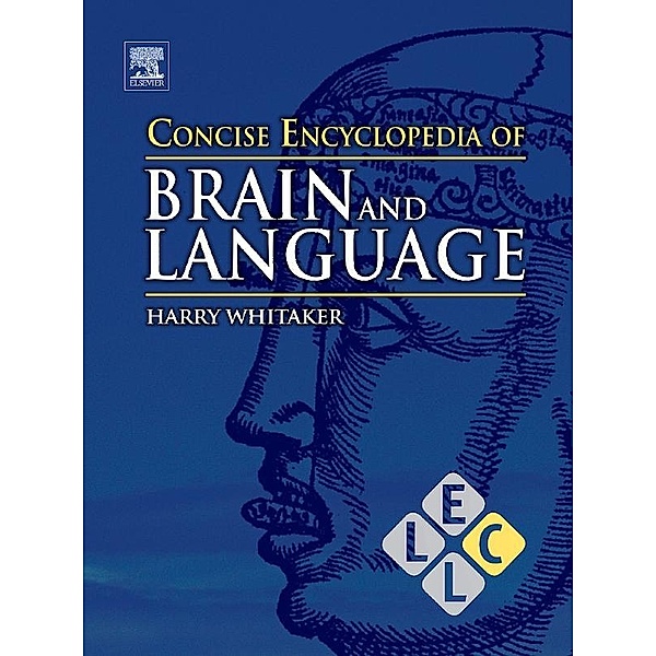 Concise Encyclopedia of Brain and Language