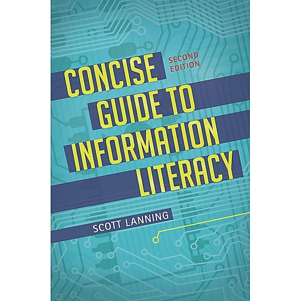 Concise Guide to Information Literacy, Scott Lanning