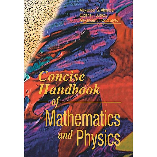 Concise Handbook of Mathematics and Physics, Alexander G. Alenitsyn, Eugene I. Butikov, Alexander S. Kondratyev