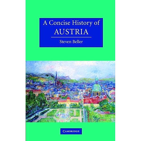 Concise History of Austria, Steven Beller