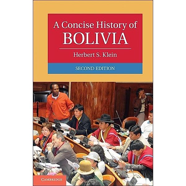 Concise History of Bolivia / Cambridge Concise Histories, Herbert S. Klein