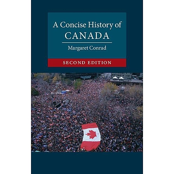 Concise History of Canada / Cambridge Concise Histories, Margaret Conrad