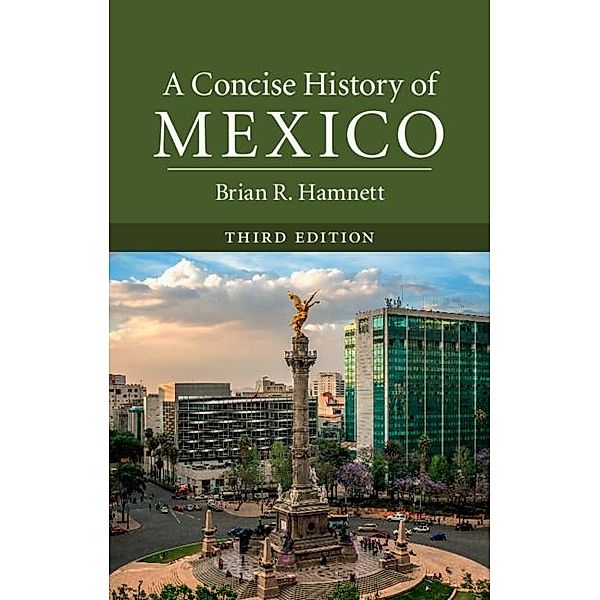 Concise History of Mexico / Cambridge Concise Histories, Brian R. Hamnett