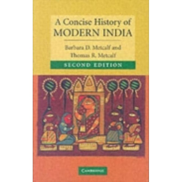 Concise History of Modern India, Barbara D. Metcalf