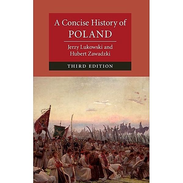 Concise History of Poland / Cambridge Concise Histories, Jerzy Lukowski