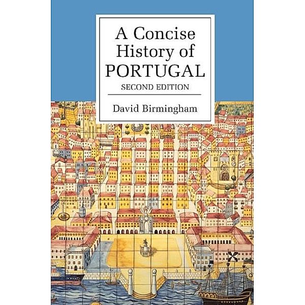 Concise History of Portugal, David Birmingham