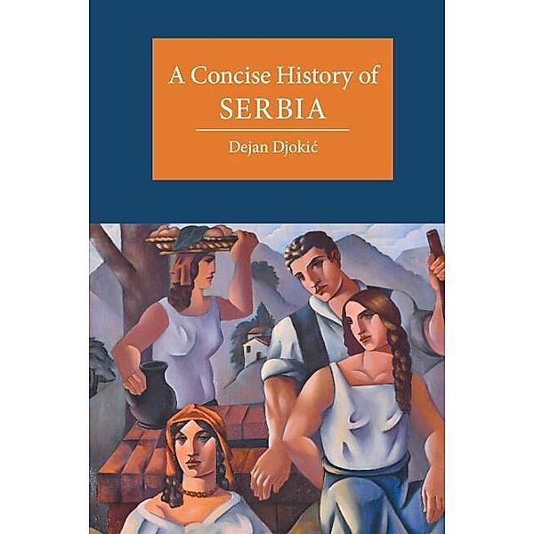 Concise History of Serbia, Dejan Djokic