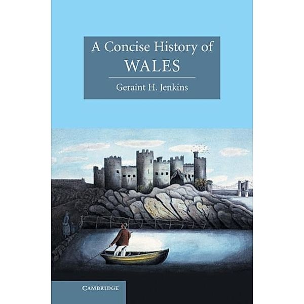 Concise History of Wales, Geraint H. Jenkins