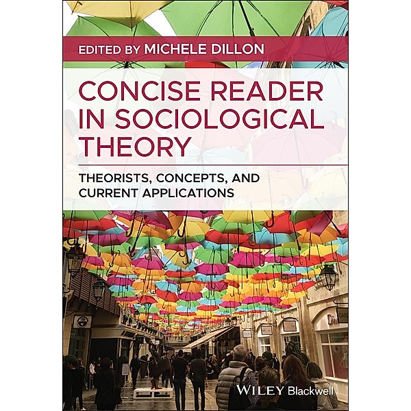 Concise Reader in Sociological Theory, Michele Dillon