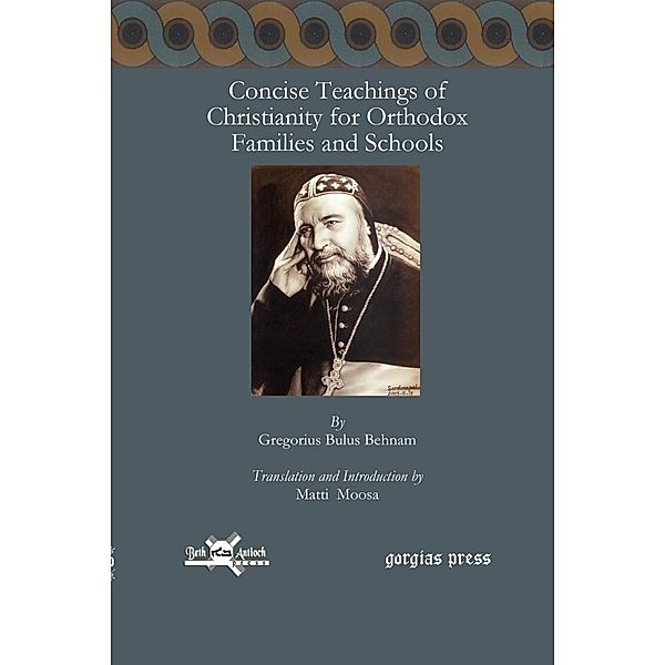 Concise Teachings of Christianity for Orthodox Families and Schools, Gregorios Bulus Behnam