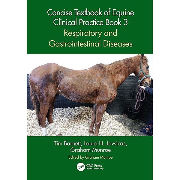 Concise Textbook of Equine Clinical Practice Book 3, Tim Barnett, Laura H. Javsicas, Graham Munroe