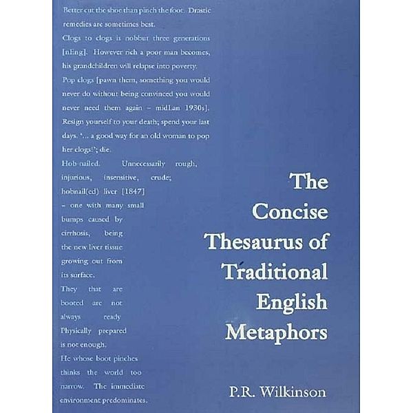 Concise Thesaurus of Traditional English Metaphors, Dick Wilkinson