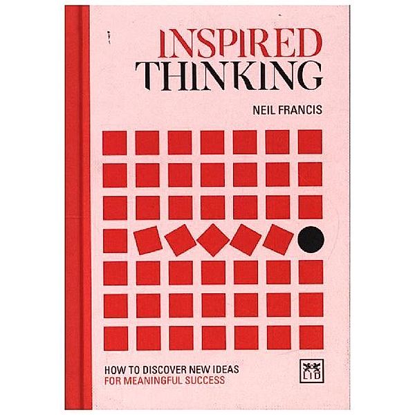 Concise Thinking / Inspired Thinking, Neil Francis