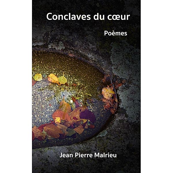 Conclaves du coeur, Jean Pierre Malrieu