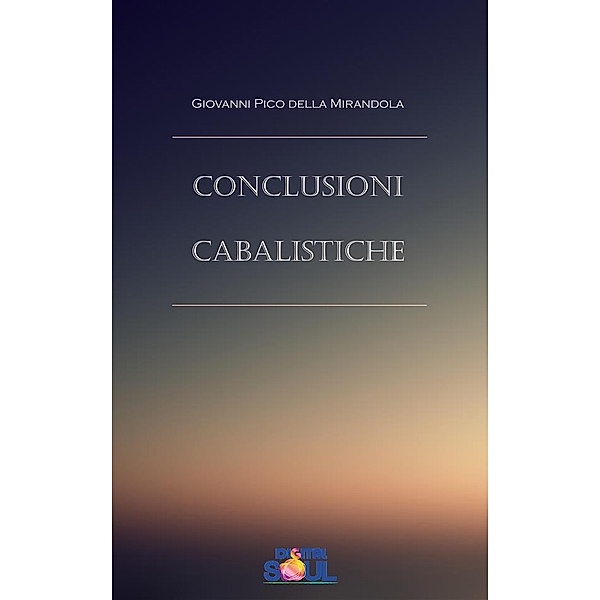 Conclusioni Cabalistiche, Giovanni Pico della Mirandola