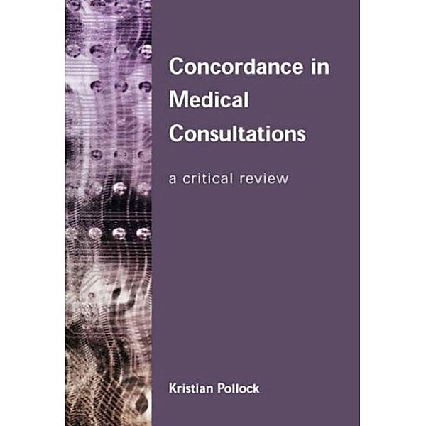 Concordance in Medical Consultations, Kristian Pollock