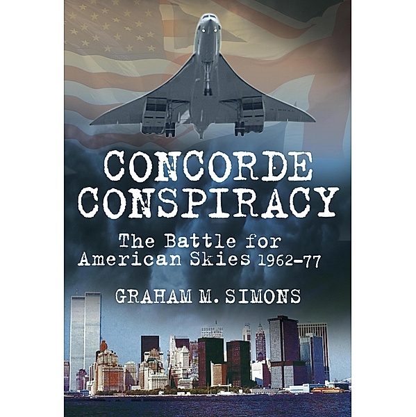 Concorde Conspiracy, Graham M Simons