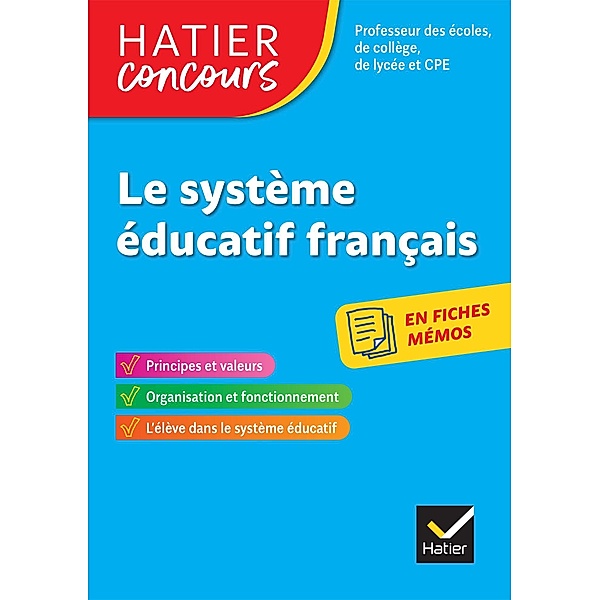 Concours enseignement - Le système éducatif français en fiches mémos - 2023-2024 - Révision / Hatier Concours, Éric Tisserand