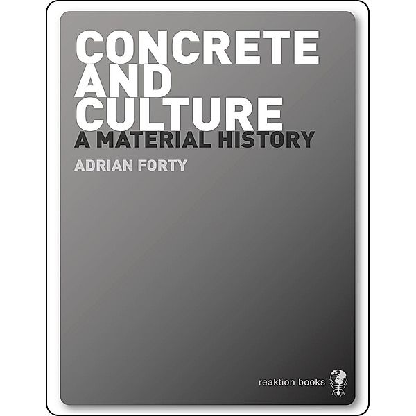 Concrete and Culture, Forty Adrian Forty