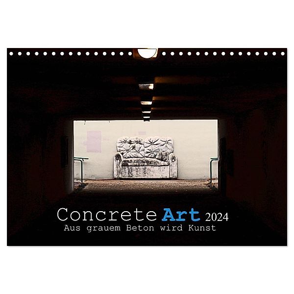 Concrete Art (Wandkalender 2024 DIN A4 quer), CALVENDO Monatskalender, Andreas Marutschke