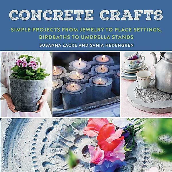 Concrete Crafts, Susannah Zacke