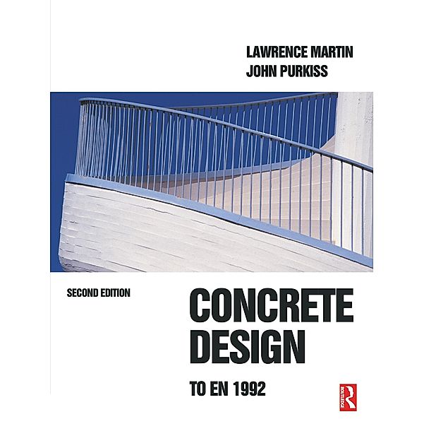 Concrete Design to EN 1992, L. H. Martin, J. A. Purkiss