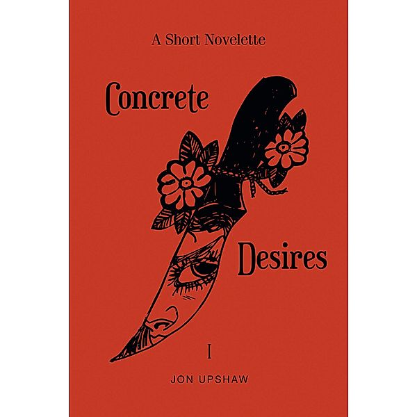 Concrete Desires, Jon Upshaw