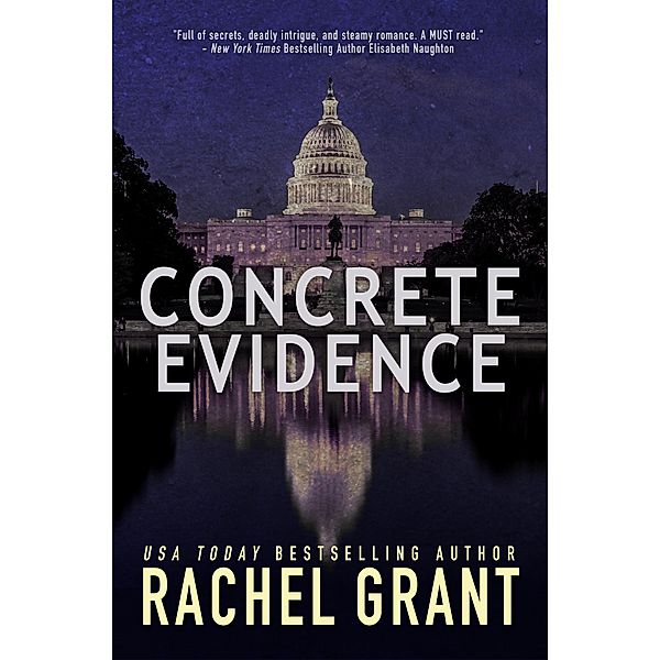 Concrete Evidence (Evidence Series, #1) / Evidence Series, Rachel Grant