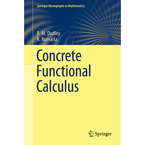 Concrete Functional Calculus, R. M. Dudley, R. Norvaisa