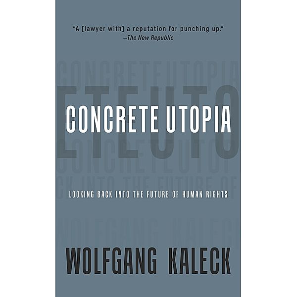 Concrete Utopia, Wolfgang Kaleck